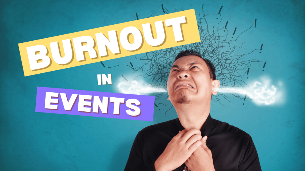 Burnout in events