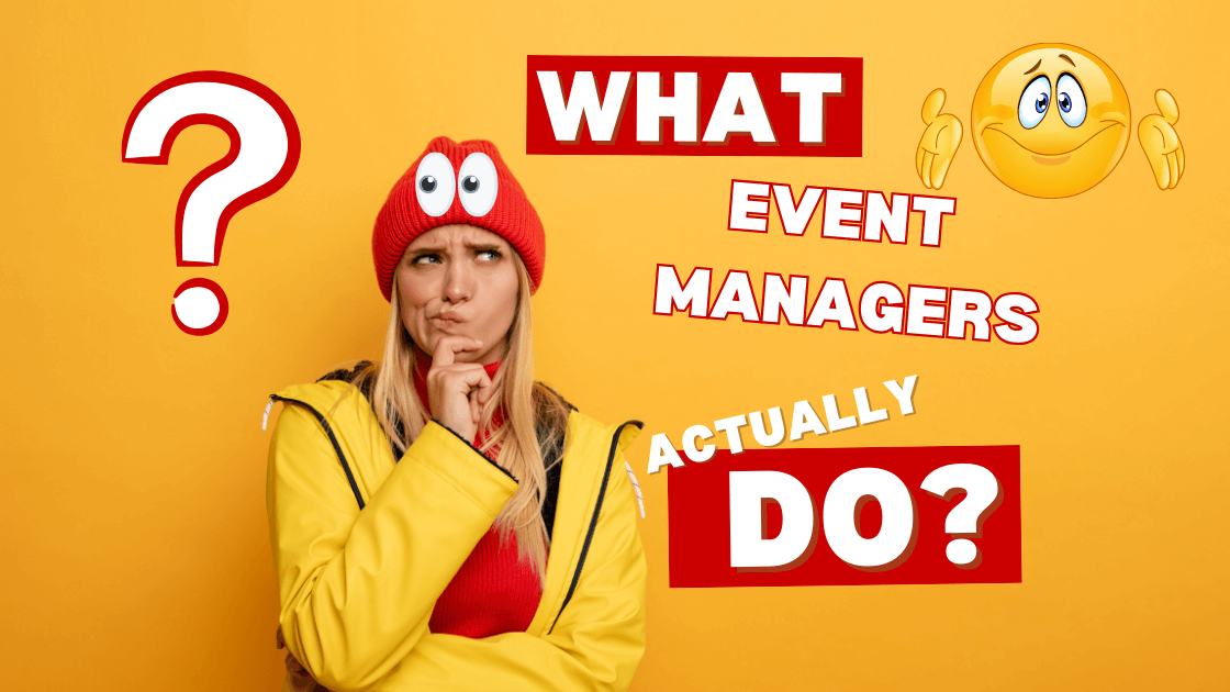 What Event Managers Actually Do?